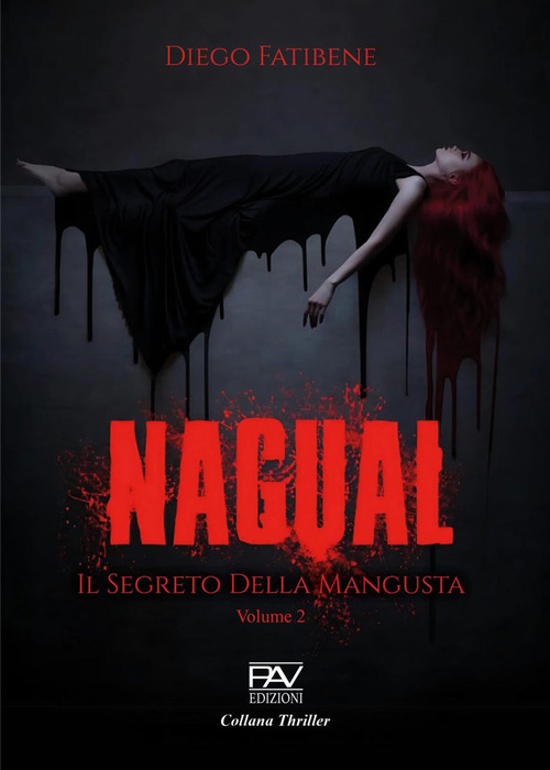 Nagual. Il segreto della mangusta