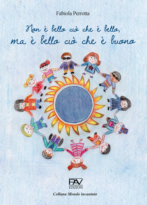 Non &egrave; bello ci&ograve; che &egrave; bello, ma &egrave; bello ci&ograve; che &egrave; buono