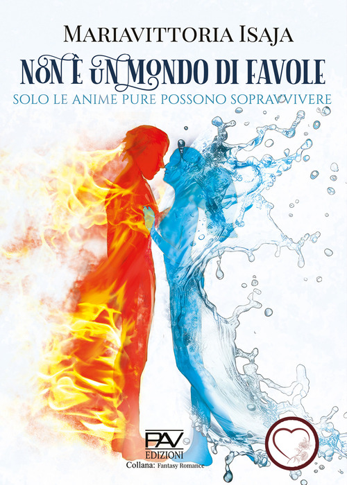 Non è un mondo di favole (Solo le anime pure possono sopravvivere)