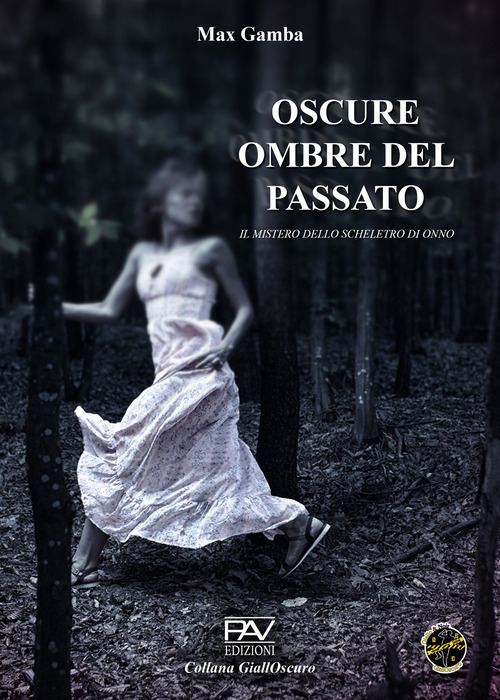 Oscure ombre del passato. Il mistero dello scheletro di Onno