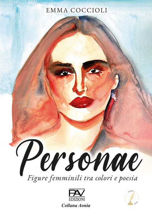 Personae. Figure femminili tra colori e poesia