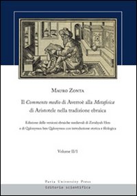 Il Commento medio di Averro&egrave; alla metafisica di Aristotele nella tradizione ebraica