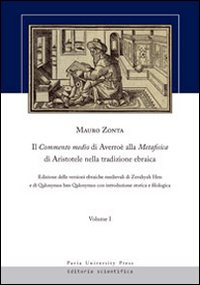 Il Commento medio di Averro&egrave; alla metafisica di ARistotele nella tradzione ebraica