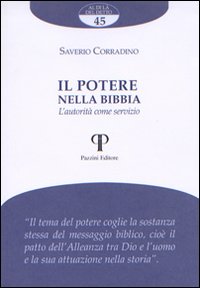 Il potere nella Bibbia. L'autorit&agrave; nella Bibbia