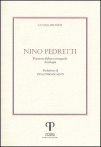 Nino Pedretti. Poesie in dialetto romagnolo