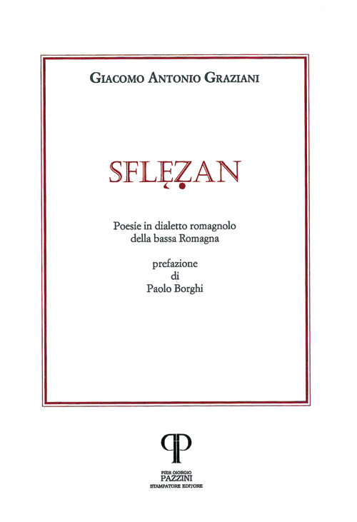 Sflezan. Poesie in dialetto romagnolo della bassa Romagna