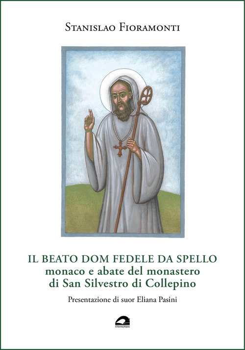 Il beato dom Fedele da Spello, monaco e abate del monastero di San Silvestro di Collepino