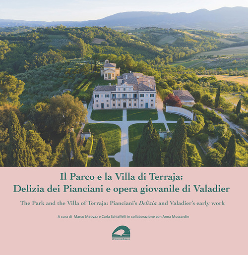 Il Parco e la Villa di Terraja: Delizia dei Pianciani e opera giovanile di Valadier-The Park and the Villa of Terraja: Pianciani's Delizia and Valadier's early work