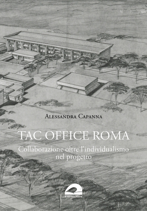 TAC Office Roma. Collaborazione oltre l'individualismo nel progetto