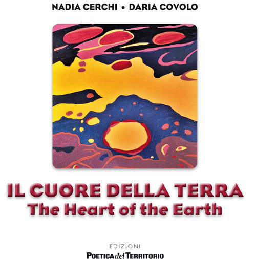 Il cuore della terra-The heart of the earth