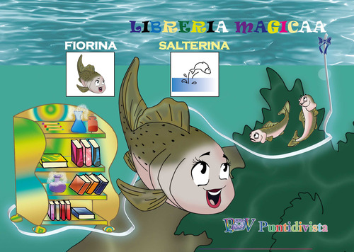 Fiorina la trota salterina. CAA. Versione ispirata al metodo della comunicazione aumentativa alternativa