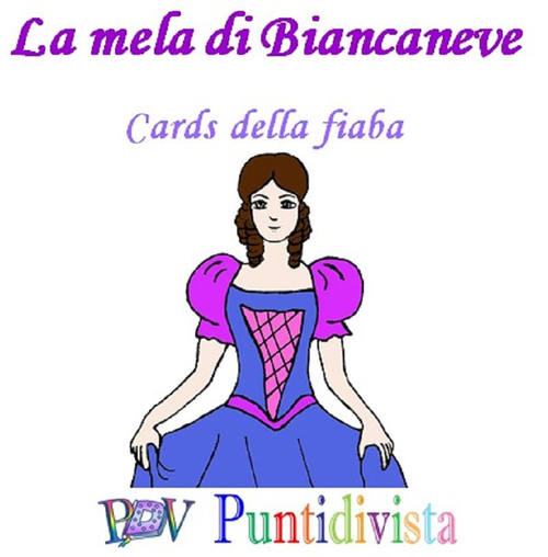 La mela di Biancaneve. Cards della fiabe