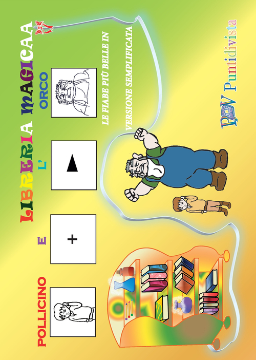 Pollicino e l'orco. Le fiabe pi&ugrave; belle. Ediz. CAA
