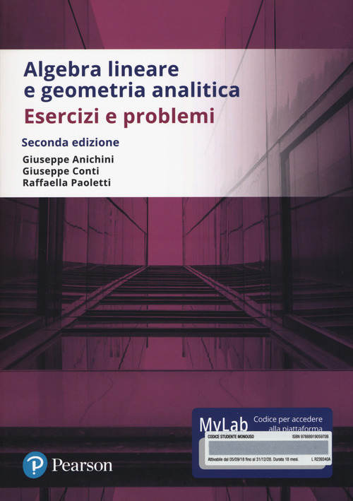 Algebra lineare e geometria analitica. Esercizi e problemi. Ediz. Mylab