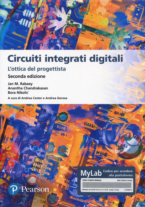 Circuiti integrati digitali. L'ottica del progettista. Ediz. MyLab