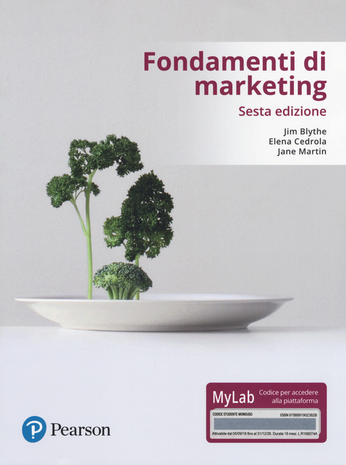 Fondamenti di marketing. Ediz. mylab
