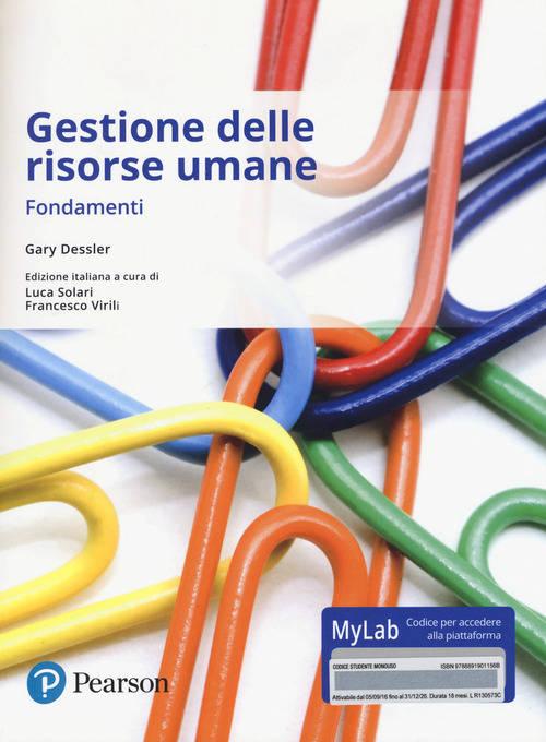 Gestione delle risorse umane. Fondamenti. Ediz. mylab. Con e-text