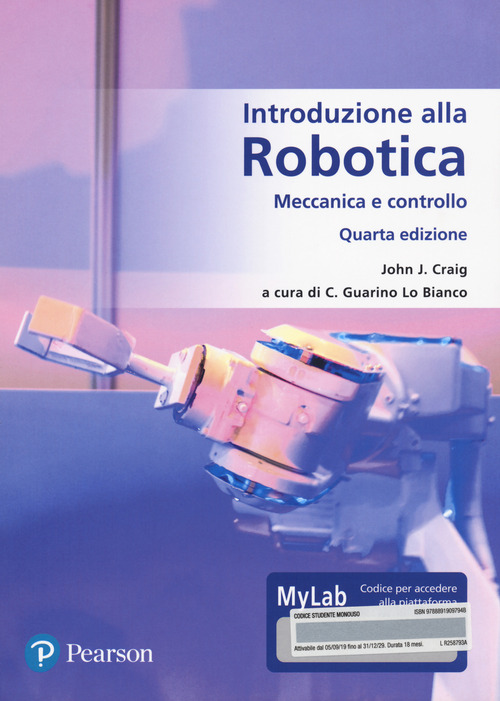 Introduzione alla robotica. Meccanica e controllo. Ediz. MyLab