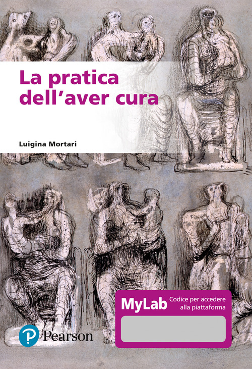 La pratica dell'aver cura. Ediz. MyLab
