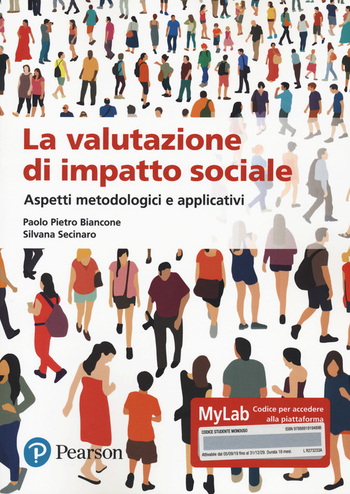 La valutazione dell'impatto sociale. Aspetti metodologi. Ediz. MyLab