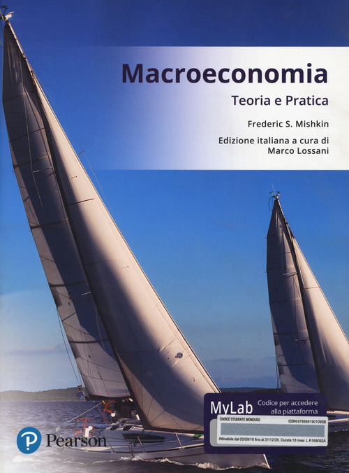 Macroeconomia. Teoria e pratica. Ediz. mylab