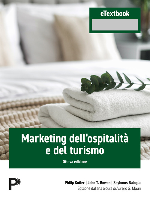 Marketing dell'ospitalit&agrave; e del turismo