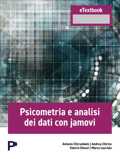 Psicometria e analisi dei dati con jamovi