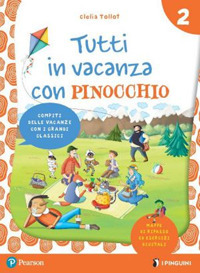 Tutti in vacanza con Pinocchio. Per la Scuola elementare