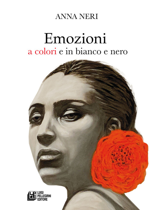 Emozioni. A colori e in bianco e nero