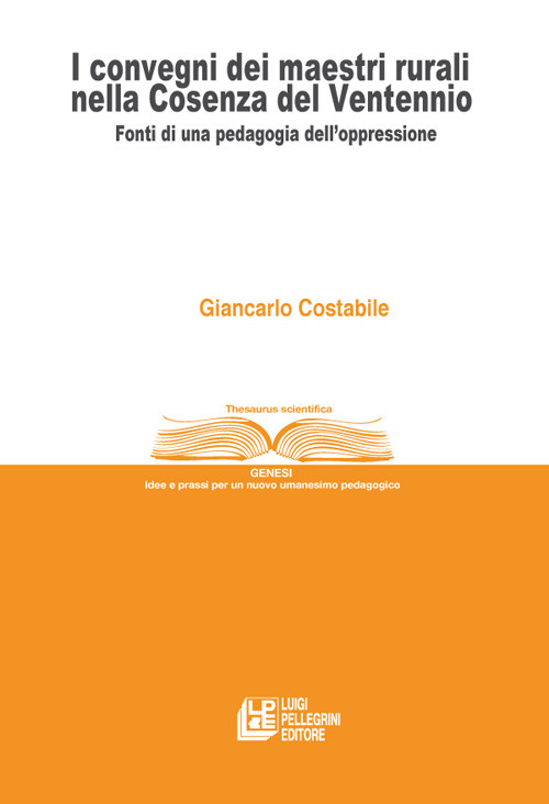 I convegni dei maestri rurali nella Cosenza del Ventennio. Fonti di una pedagogia dell'oppressione