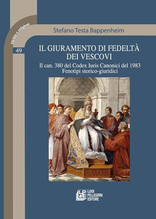 Il giuramento di fedelt&agrave; dei vescovi. Il can. 380 del Codex Iuris Canonici del 1983. Fenotipi storico-giuridici