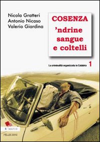 La criminalità organizzata in Calabria