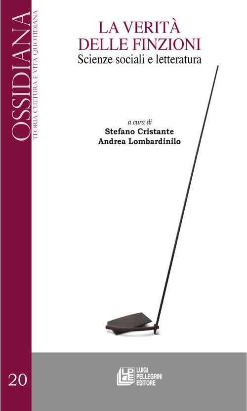 La verit&agrave; delle finzioni. Scienze sociali e letteratura