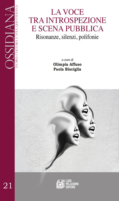 La voce tra introspezione e scena pubblica. Risonanze, silenzi, polifonie