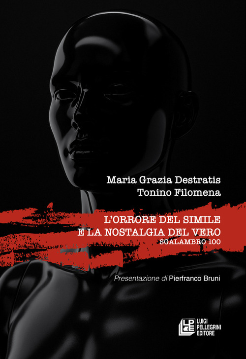 L'orrore del simile e la nostalgia del vero. Sgalambro 100
