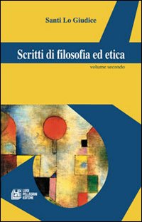 Scritti di filosofia ed etica