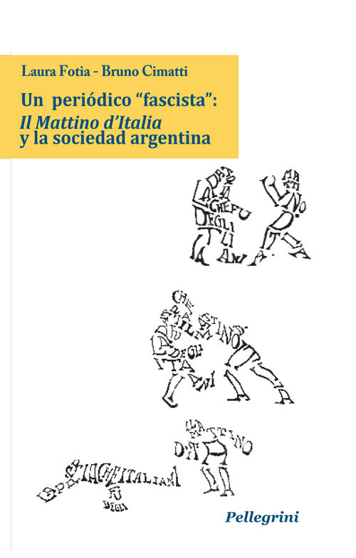 Un peri&ograve;dico &laquo;fascista&raquo;: Il Mattino d'Italia y la sociedad argentina