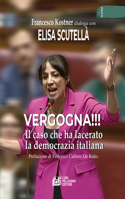 Vergogna. Il caso che ha lacerato la democrazia italiana