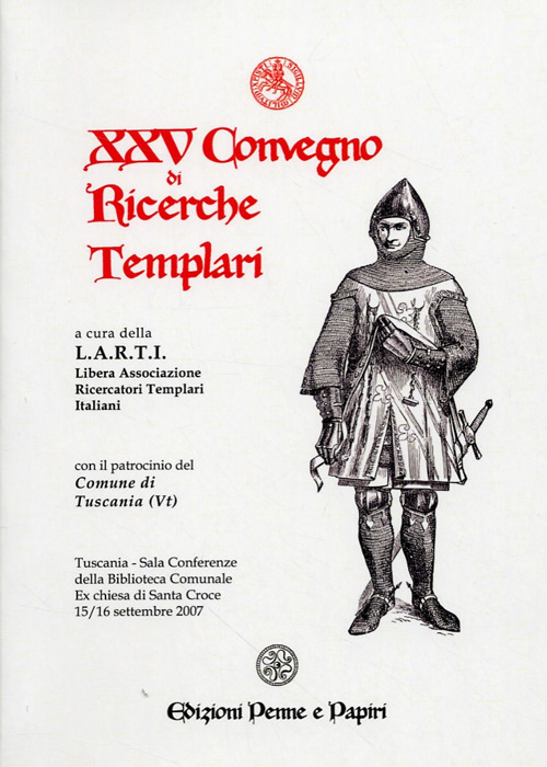Atti del 25&deg; Convegno di ricerche templari