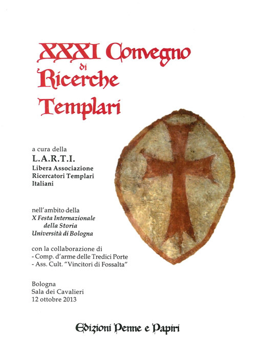 Atti del 31&deg; Convegno di ricerche templari