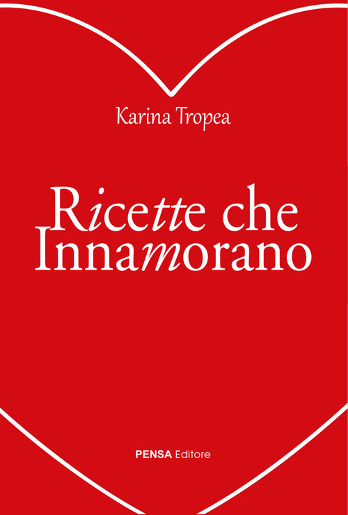Ricette che innamorano