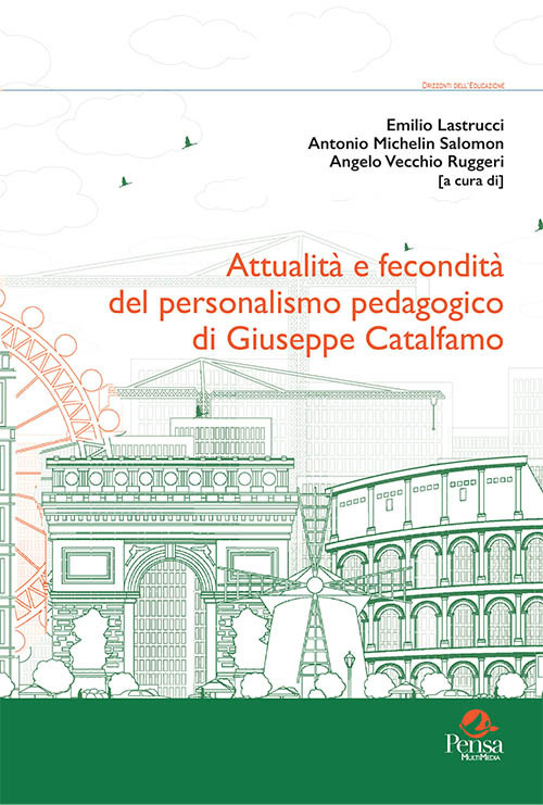 Attualit&agrave; e fecondit&agrave; del personalismo pedagogico di Giuseppe Catalfamo