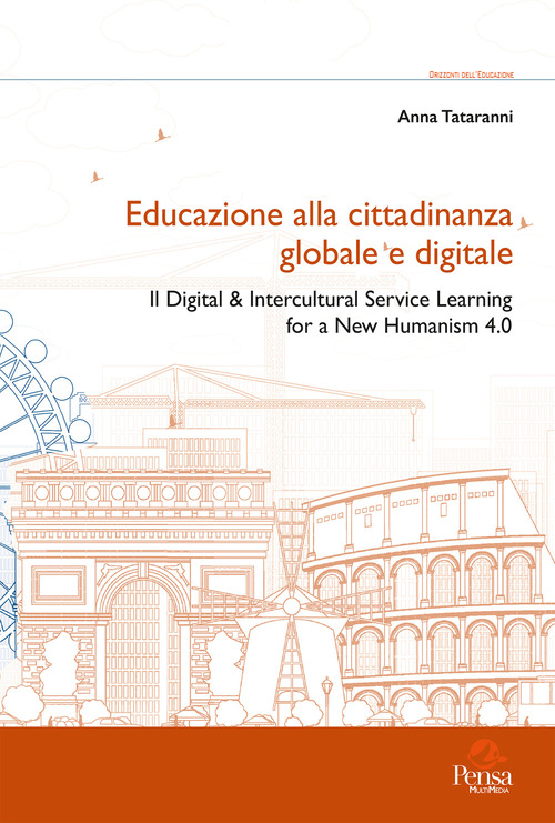 Educazione alla cittadinanza globale e digitale. Il digital & intercultural service learning for a new humanism 4.0