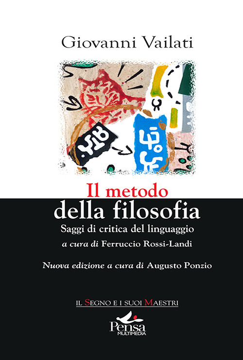 Il metodo della filosofia. Saggi di critica del linguaggio