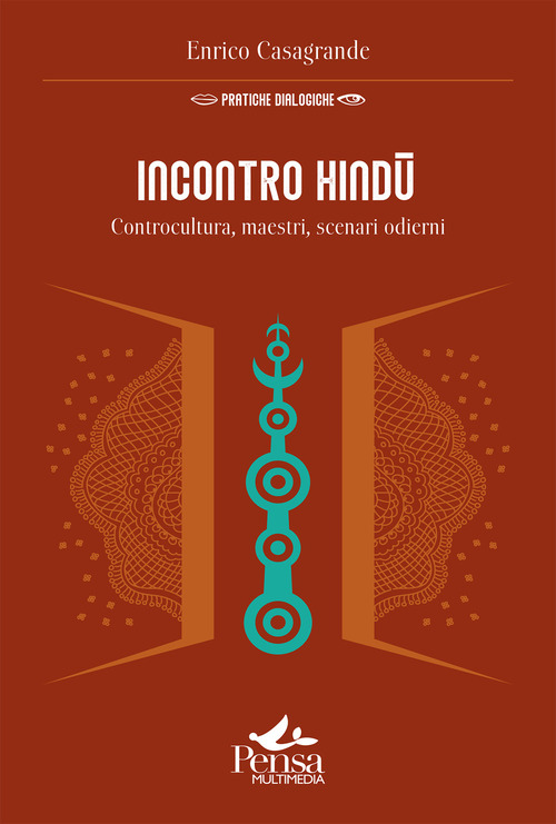 Incontro hind&ucirc;. Controcultura, maestri, scenari odierni