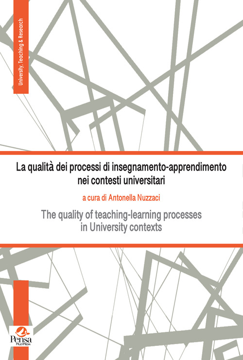 La qualit&agrave; dei processi di insegnamento-apprendimento nei contesti universitari. The quality of teaching-learning processes in University contexts