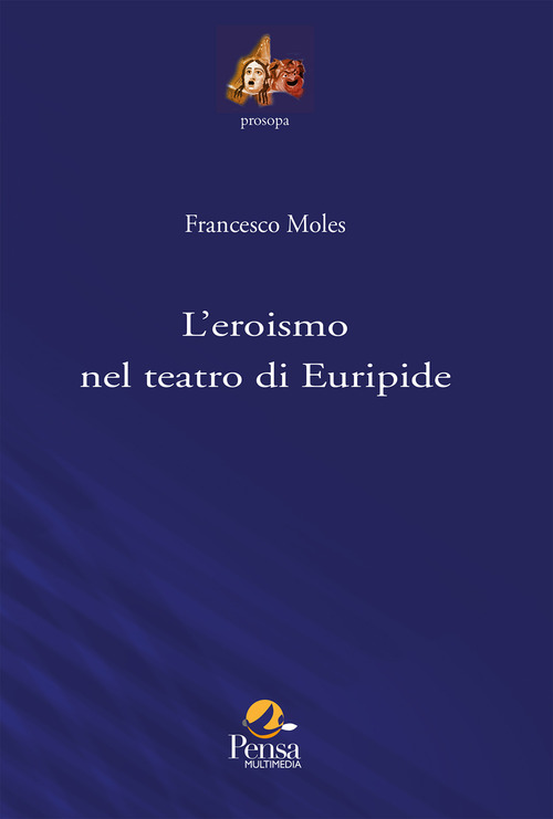 L'eroismo nel teatro di Euripide