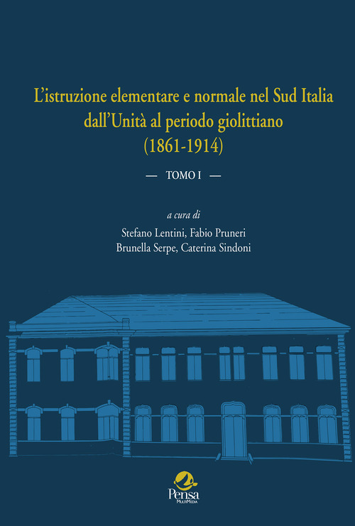L'istruzione elementare e normale nel Sud Italia dall'Unità al periodo giolittiano (1861-1914)