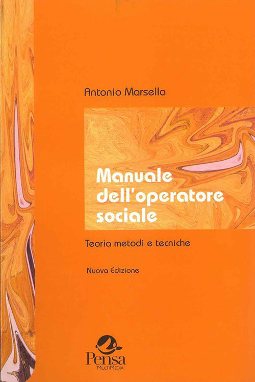 Manuale dell'operatore sociale. Teorie, metodi, tecniche