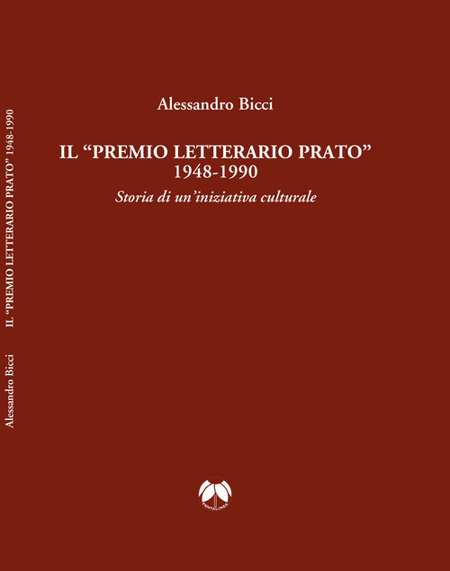 Il &laquo;premio letterario Prato&raquo; 1948-1990. Storia di un'iniziativa culturale